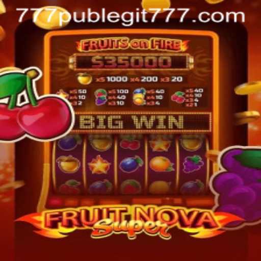 Exploring the Exciting World of FruitNovaSuper and Understanding the 777pub Platform