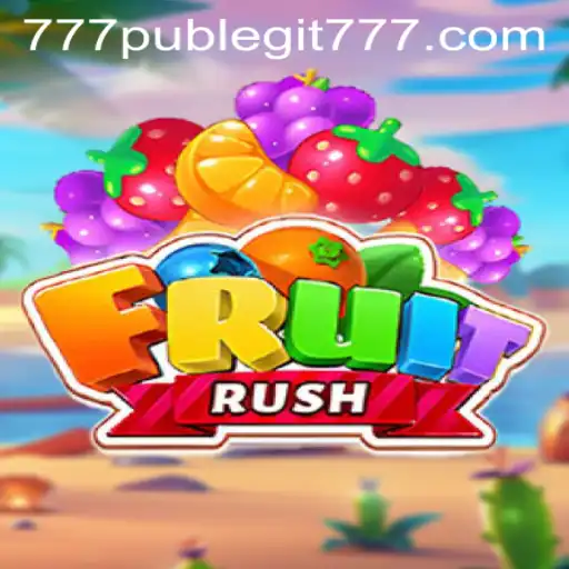 Exploring the Thrills of FruitRush and Navigating the Legitimacy of 777pub