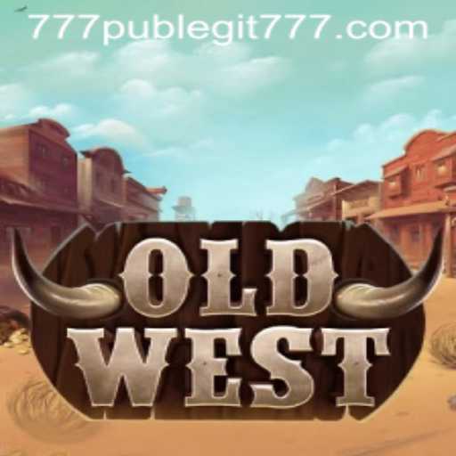 Exploring the Exciting World of OldWest: An Intriguing Game with 777pub Legitimacy