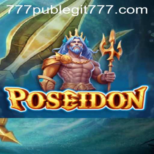 Poseidon: An Immersive Adventure in the World of 777Pub's Legit Gaming