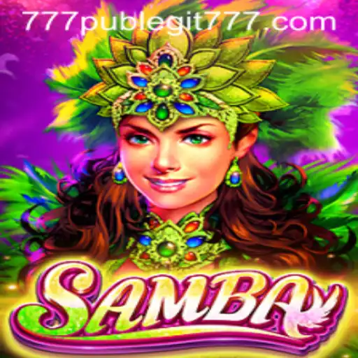 Exploring the Allure of Samba: A Dive into 777pub's Latest Gaming Adventure