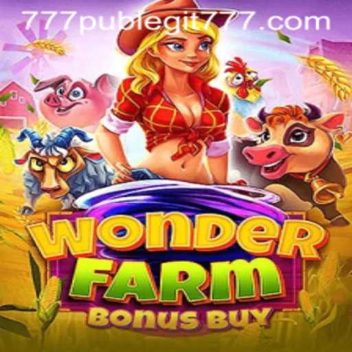 Exploring the Thrilling World of WonderFarmBonusBuy and 777pub